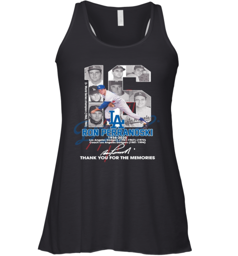 16 Ron Perranoski 1936 2020 Los Angeles Dodgers Thank You For The Memories Signature Racerback Tank