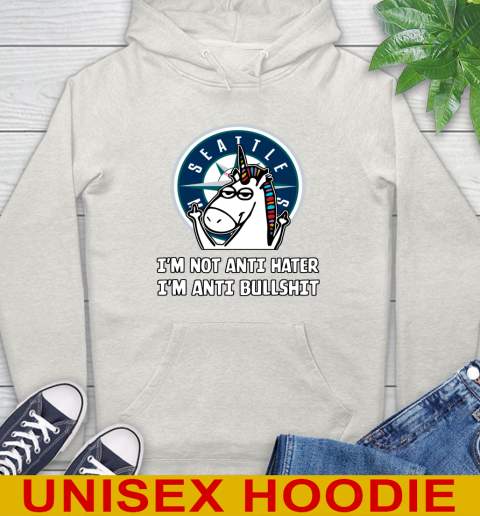 Seattle Mariners MLB Baseball Unicorn I'm Not Anti Hater I'm Anti Bullshit Hoodie 12