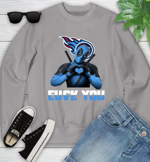 NHL Tennessee Titans Deadpool Love You Fuck You Football Sports Youth Sweatshirt 3