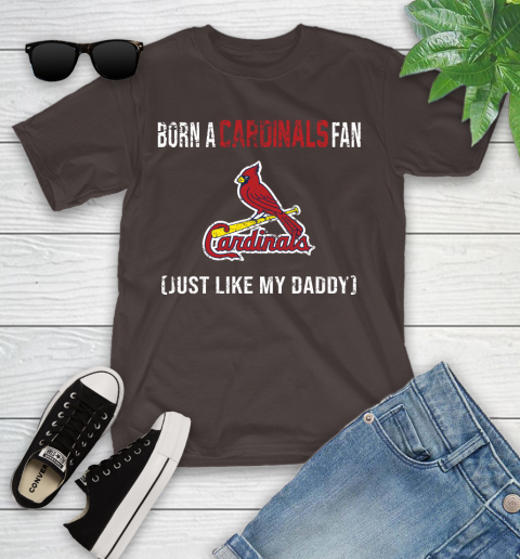 MLB Baseball St.Louis Cardinals Loyal Fan Just Like My Daddy Shirt Youth T-Shirt 6