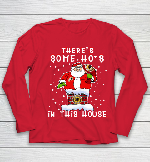 Washington Redskins Christmas There Is Some Hos In This House Santa Stuck In The Chimney NFL Youth Long Sleeve 8