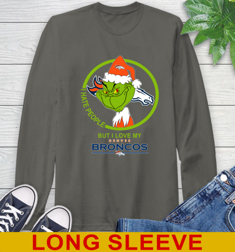 Denver Broncos NFL Christmas Grinch I Hate People But I Love My Favorite Football Team Long Sleeve T-Shirt 8