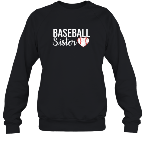 Baseball Sister Shirt Baseball Gifts For Baseball Fans Sweatshirt