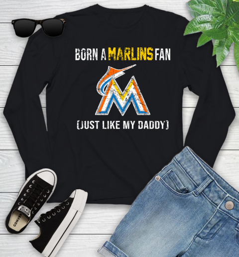 MLB Baseball Miami Marlins Loyal Fan Just Like My Daddy Shirt Youth Long Sleeve