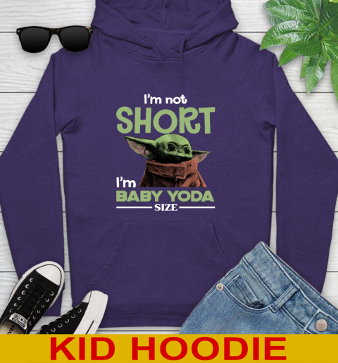 I'm Not Short I'm Baby Yoda Size Funny Star Wars Shirts 132