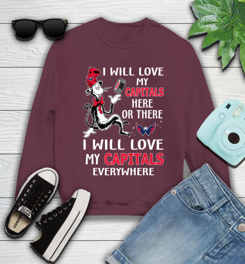 NHL Hockey Washington Capitals I Will Love My Capitals Leafs Everywhere Dr Seuss Shirt Youth Sweatshirt 3