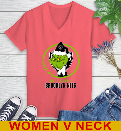 Brooklyn Nets NBA Christmas Grinch I Hate People But I Love My Favorite Basketball Team Women's V-Neck T-Shirt 7