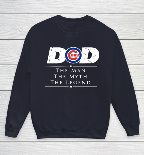 Chicago Cubs MLB Baseball Dad The Man The Myth The Legend Youth Sweatshirt - Image 3