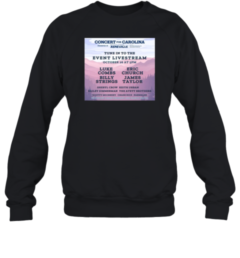 Concert For Carolina Tune In To The Event Livestream October 26 2024 Sweatshirt