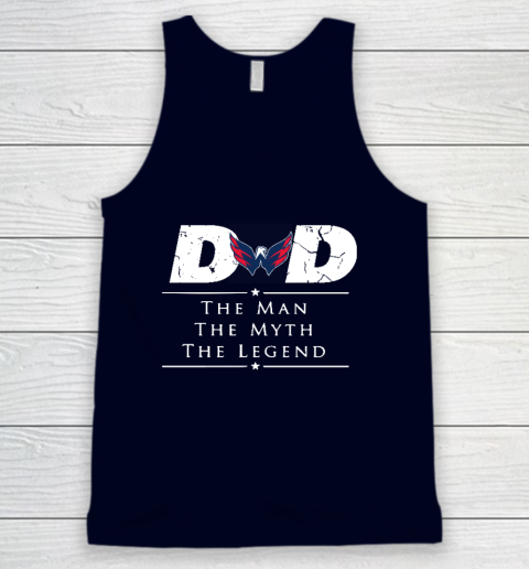Washington Capitals NHL Ice Hockey Dad The Man The Myth The Legend Tank Top 2