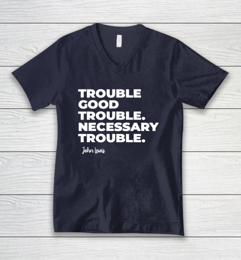 Trouble Good Trouble Necessary Trouble John Lewis V-Neck T-Shirt 2