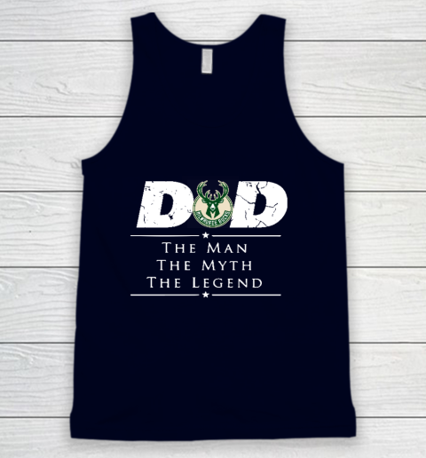 Milwaukee Bucks NBA Basketball Dad The Man The Myth The Legend Tank Top 2