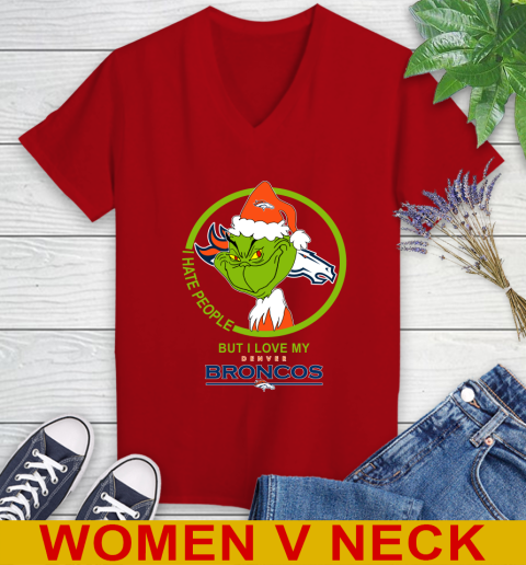 Denver Broncos NFL Christmas Grinch I Hate People But I Love My Favorite Football Team Women's V-Neck T-Shirt 12