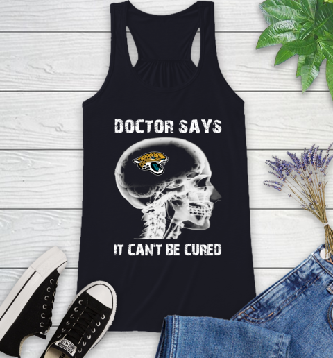 NFL Jacksonville Jaguars Football Skull It Can't Be Cured Shirt Racerback Tank 7
