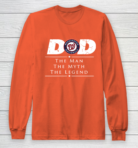 Washington Nationals MLB Baseball Dad The Man The Myth The Legend Long Sleeve T-Shirt 3