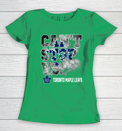 NHL Toronto Maple Leafs Hockey Can't Stop Vs Women's T-Shirt 5