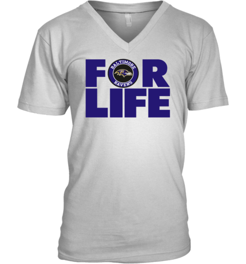 Baltimore Ravens For Life V-Neck T-Shirt