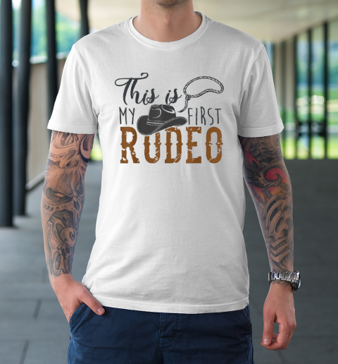 This Actually Is My First Rodeo T-Shirt
