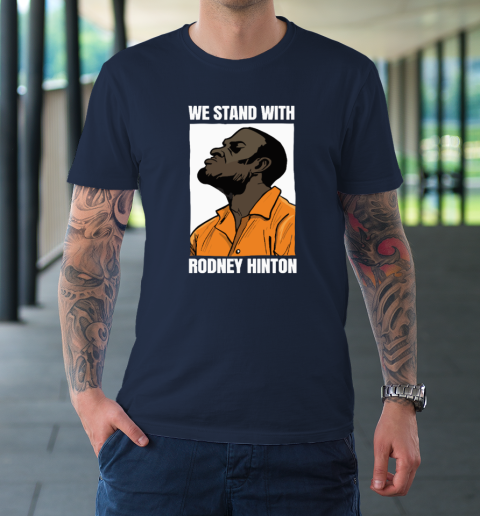 We Stand With Rodney Hinton T-Shirt 2