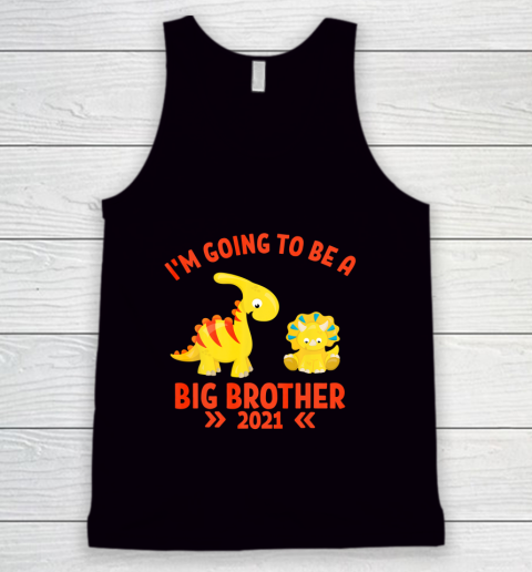 Big Brother 2021 I m Going To Be A Big brother Dinosaurs Tank Top