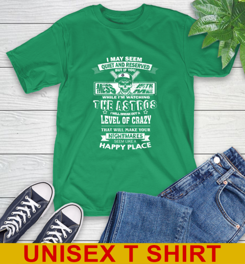 Houston Astros MLB Baseball If You Mess With Me While I'm Watching My Team T-Shirt 7