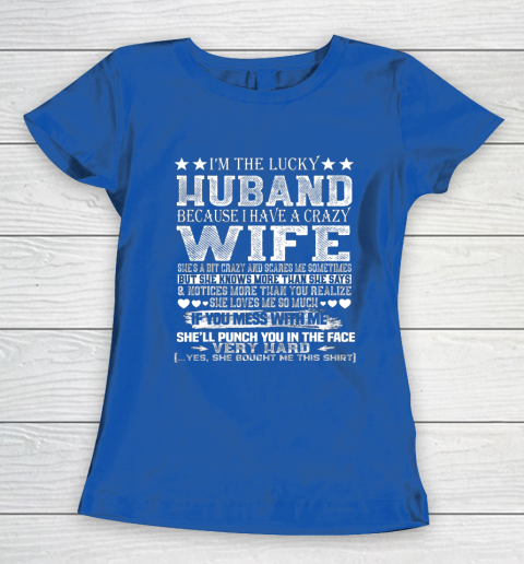 I Am A Lucky Husband I Have A Crazy Wife Valentine Gift Women's T-Shirt 8