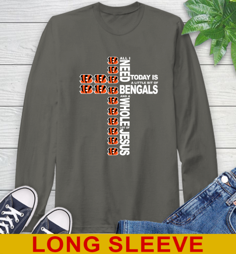 NFL All I Need Today Is A Little Bit Of Cincinnati Bengals Cross Shirt Long Sleeve T-Shirt 10