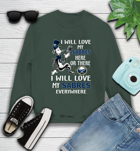 NHL Hockey Buffalo Sabres I Will Love My Sabres Everywhere Dr Seuss Shirt Sweatshirt 12