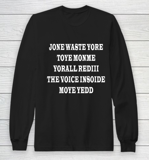 Jone Waste Your Time Long Sleeve T-Shirt