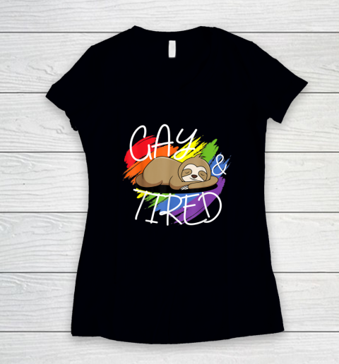Gay and Tired Funny LGBT Sloth Rainbow Pride Women's V-Neck T-Shirt