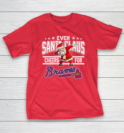 Atlanta Braves Even Santa Claus Cheers For Christmas MLB T-Shirt 9