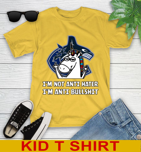 Vancouver Canucks NHL Hockey Unicorn I'm Not Anti Hater I'm Anti Bullshit Youth T-Shirt 8