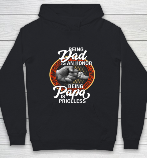 Being Dad Is An Honor Being PaPa is Priceless Father Day Youth Hoodie