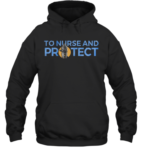 Ig Nurse 3 To Nurse And Protect Hoodie