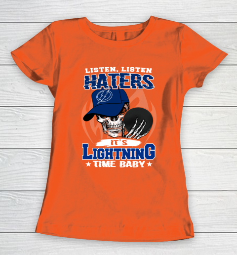 Listen Haters It is LIGHTNING Time Baby NHL Women's T-Shirt 3