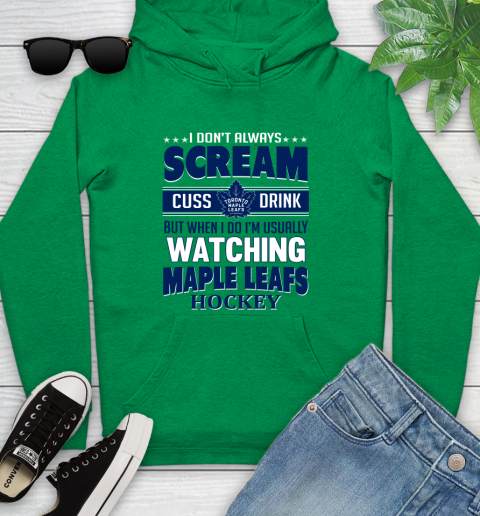 Toronto Maple Leafs NHL Hockey I Scream Cuss Drink When I'm Watching My Team Youth Hoodie 9