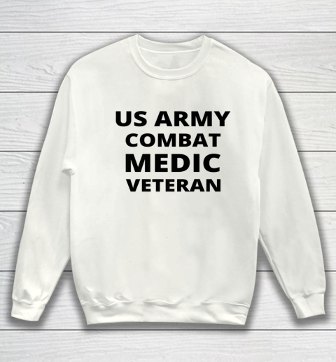 Army Combat Medic Veteran Sweatshirt