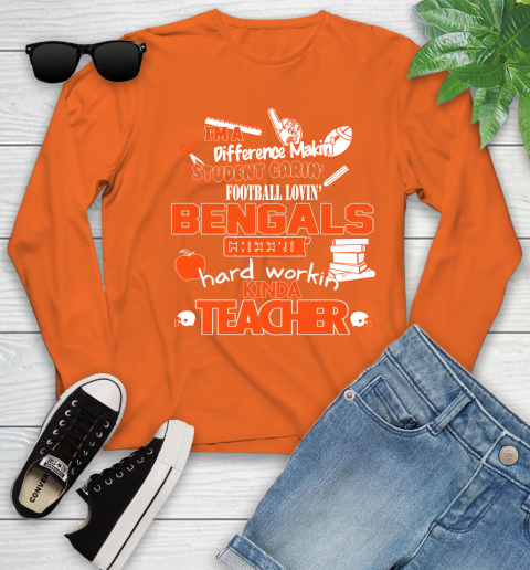 Cincinnati Bengals NFL I'm A Difference Making Student Caring Football Loving Kinda Teacher Youth Long Sleeve 3