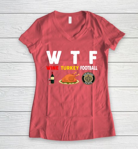 New Orleans Saints Giving Day WTF Wine Turkey Football NFL Women's V-Neck T-Shirt 4