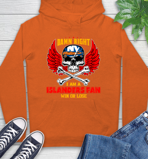 NHL Damn Right I Am A New York Islanders Win Or Lose Skull Hockey Sports Hoodie 4