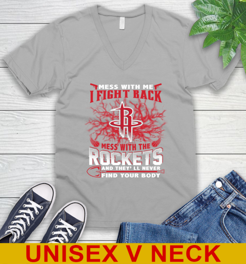 NBA Basketball Houston Rockets Mess With Me I Fight Back Mess With My Team And They'll Never Find Your Body Shirt V-Neck T-Shirt 3