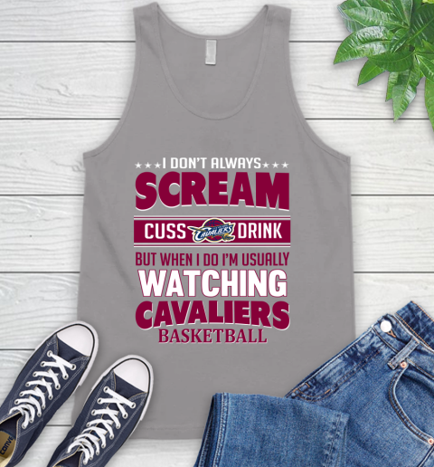 Cleveland Cavaliers NBA Basketball I Scream Cuss Drink When I'm Watching My Team Tank Top 3