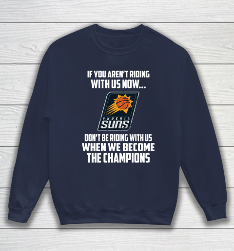 NBA Phoenix Suns Basketball We Become The Champions Sweatshirt 2