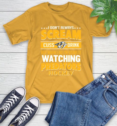 Nashville Predators NHL Hockey I Scream Cuss Drink When I'm Watching My Team T-Shirt 2