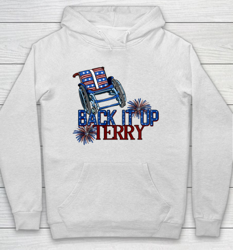 Back Up Terry Put It In Reverse 4th of July Fireworks Funny Shirt Hoodie