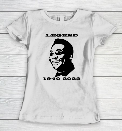Pele 1940  2022 Legend Football Women's T-Shirt