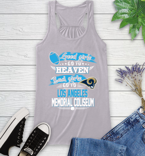 Los Angeles Rams NFL Bad Girls Go To Los Angeles Memorial Coliseum Shirt Racerback Tank 4
