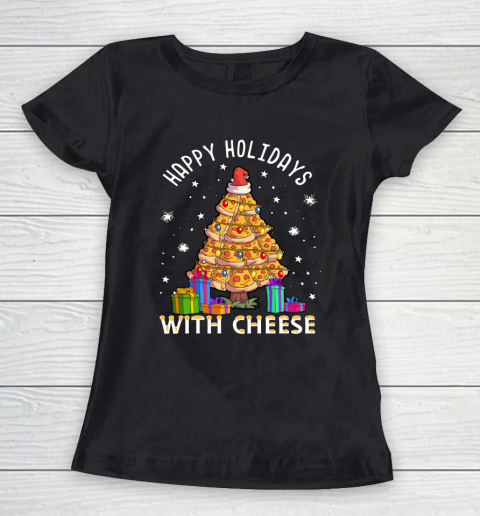 Happy Holidays With Cheese Shirt Pizza Christmas Tree Women's T-Shirt