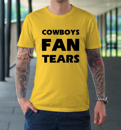 Cowboys Fan Tears T-Shirt 12