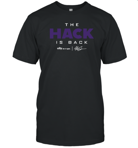 The Hack Is Back T-Shirt